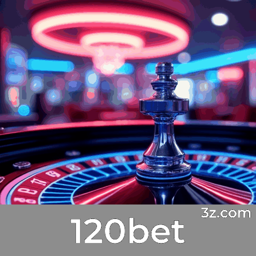 120bet: Experiência de Jogo Diversificada e Otimizada